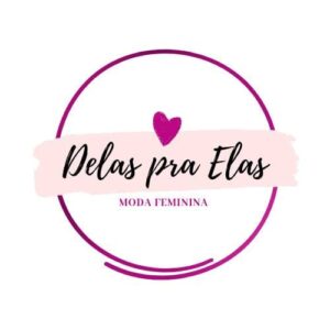 DELAS PRA ELAS MODA FEMININA