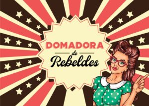 DOMADORA DE REBELDES