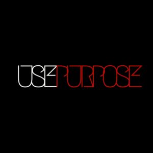 USE PURPOSE